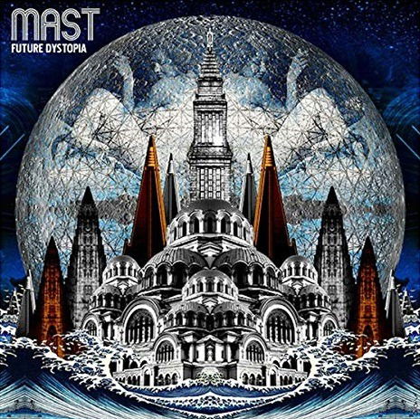 Future Dystopia - Mast - Música - Mast - 0192914797791 - 26 de agosto de 2018