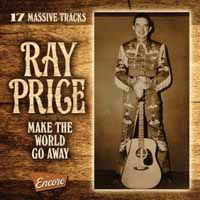 Make The World Go Away - Ray Price - Musik - ENCORE - 0735850001791 - 26. oktober 2018