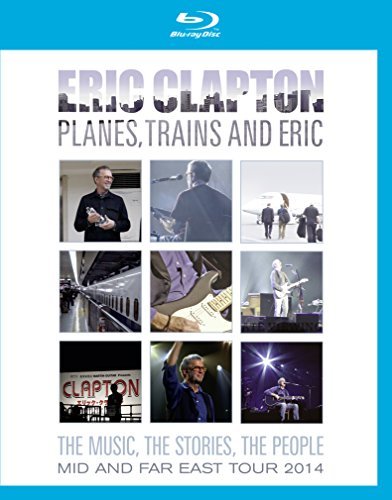 Cover for Eric Clapton · Planes Trains &amp; Eric (Blu-ray) (2014)