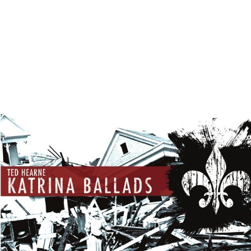 Cover for Ted Hearne · Katrina Ballads (CD) (2010)