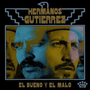 Cover for Hermanos Gutiérrez · El Bueno Y El Malo (LP) (2022)