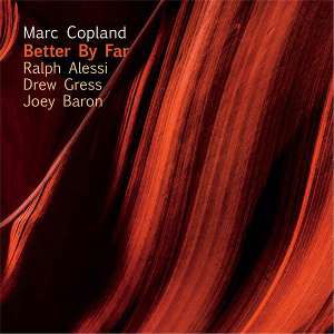 Cover for Marc Copland · Better by Far (CD) (2017)