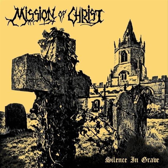 Cover for Mission Of Christ · Silence In Grave (+Flexi) (LP) (2019)