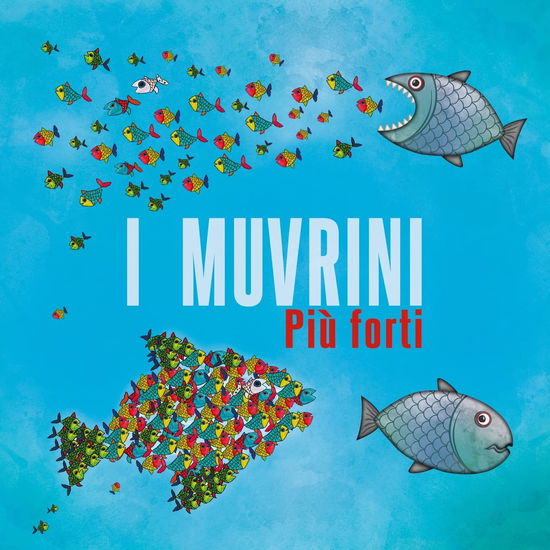 Piu Forti - I Muvrini - Música - VERYCORDS - 3760220463791 - 3 de junho de 2022