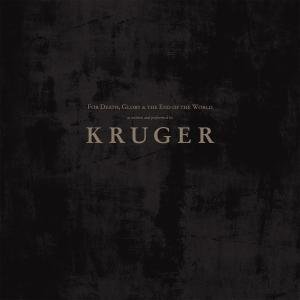 Cover for Kruger · For Death, Glory And The End Of The World (LP) [180 gram edition] (2011)