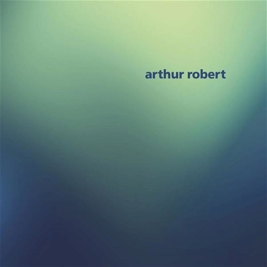 Cover for LP · Arthur Robert-arrival Part 2 (LP) (2020)