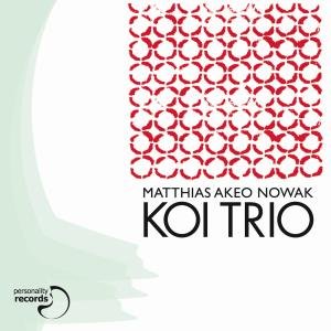 Matthias Akeo Nowak · Koi Trio (CD) (2012)