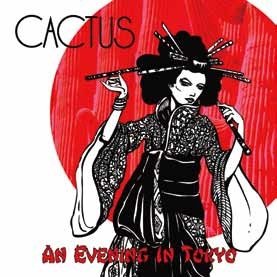 Cover for Cactus · An Evening in Tokyo (CD) [Japan Import edition] (2014)
