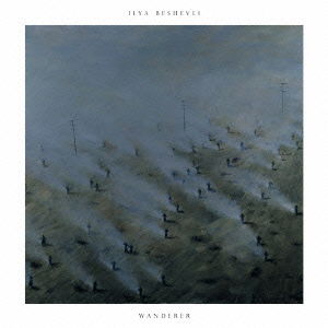 Cover for Ilya Beshevli · Wanderer (CD) [Japan Import edition] (2021)