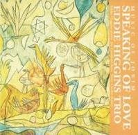 Cover for Eddie Higgins Trio · Speaking of Love-music of Jobim (CD) [Japan Import edition] (2010)