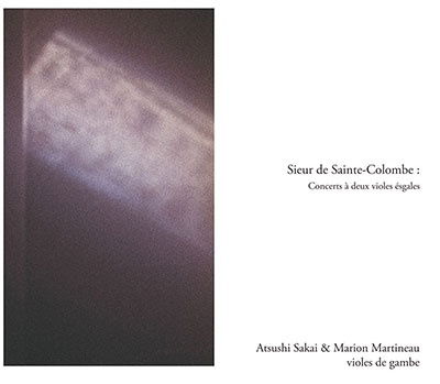 Cover for Sakai Atsushi · Sieur De Sainte-colombe: Concerts a Deux Violes Esgales (CD) [Japan Import edition] (2021)