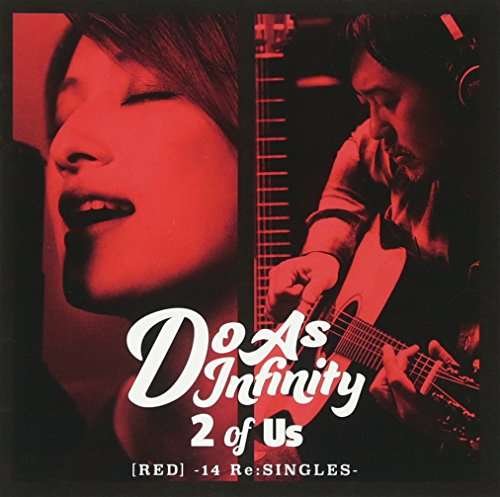 Cover for Do As Infinity · 2 of Us (Red) - 14 Re:singles: Deluxe Edition (CD) (2016)