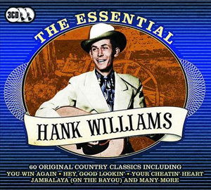 The Essential - Hank Williams - Musikk - Music Digital - 5024952604791 - 24. juli 2015