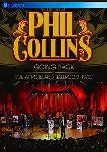 Cover for Phil Collins · Going Back - Live At Roseland Ballroom, NYC (DVD) (2017)