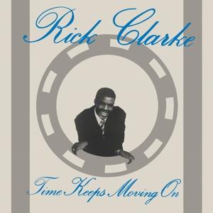 Cover for Rick Clarke · Time Keeps Moving On (LP) (2024)