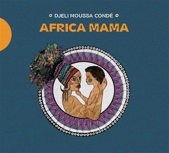 Cover for Djeli Moussa Conde · Africa Mama (CD) (2023)