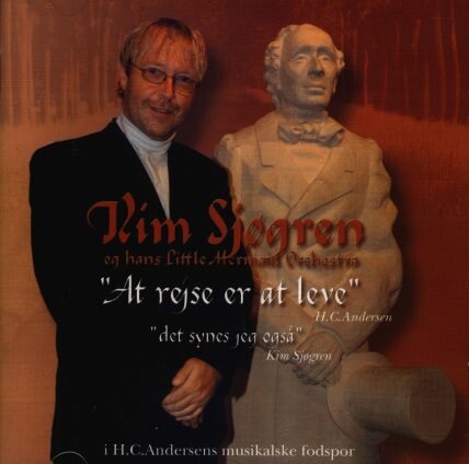 Cover for Kim Sjøgren · At Rejse er at Leve (CD) (2011)