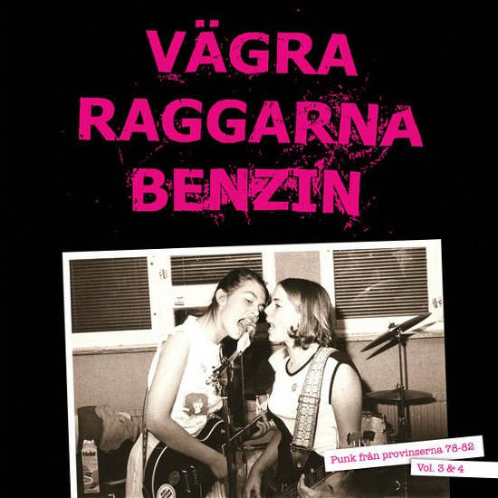 Various Artists · Vägra Raggarna Benzin Vol. 3 & 4 (Punk Från Provinserna 78-82, Rosa / Grön Vinyler) (LP) (2015)