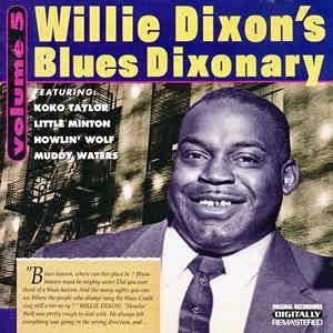 Cover for Willie Dixon · Willie Dixon-willie Dixon's Blues Dixonary Vol.5 (CD)