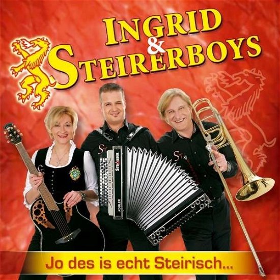 Jo Des is Echt Steirisch... - Ingrid & Steirerboys - Musiikki - TYROLIS - 9003549528791 - maanantai 22. huhtikuuta 2013