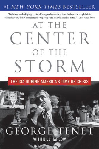 Cover for Bill Harlow · At the Center of the Storm: the Cia During America's Time of Crisis (Paperback Book) [Reprint edition] (2008)