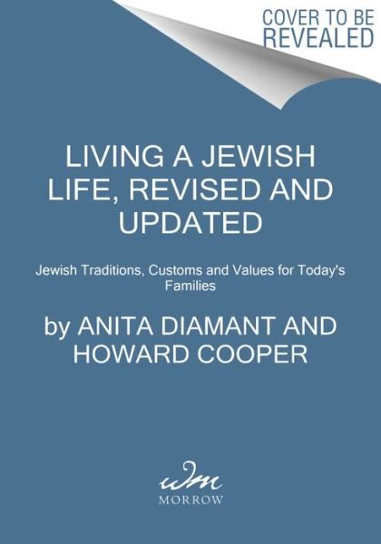 Cover for Anita Diamant · Living a Jewish Life, Revised and Updated: Jewish Traditions, Customs, and Values for Today's Families (Paperback Bog) (2023)