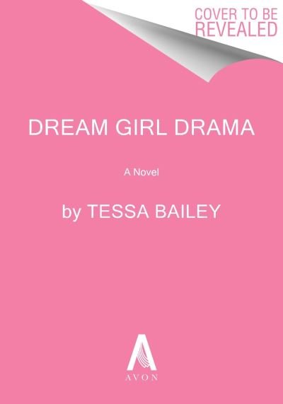 Cover for Tessa Bailey · Dream Girl Drama UK: A Novel - Big Shots (Taschenbuch) (2025)