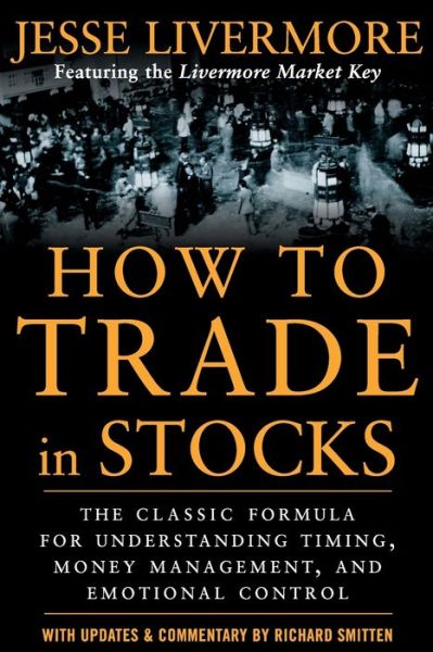 Cover for Jesse Livermore · How to Trade In Stocks (Paperback Book) [Ed edition] (2006)