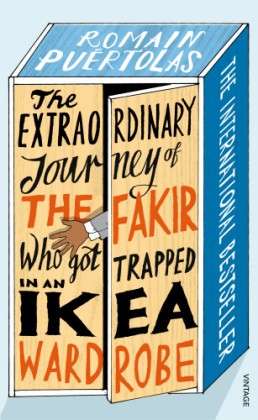 Cover for Romain Puertolas · The Extraordinary Journey of the Fakir who got Trapped in an Ikea Wardrobe (Paperback Book) (2014)