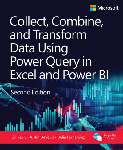 Collect, Combine, and Transform Data Using Power Query in Power BI and Excel - Business Skills - Daniil Maslyuk - Livros - Pearson Education (US) - 9780138115791 - 16 de janeiro de 2025