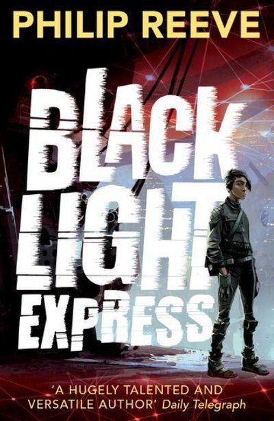Cover for Philip Reeve · Black Light Express (Pocketbok) (2017)