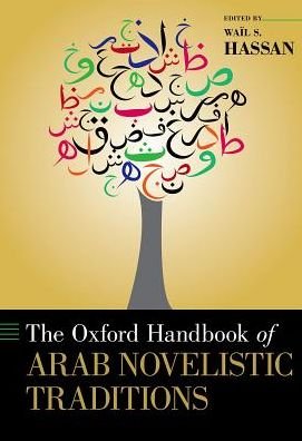Cover for Wa L S. Hassan · The Oxford Handbook of Arab Novelistic Traditions - Oxford Handbooks (Innbunden bok) (2017)