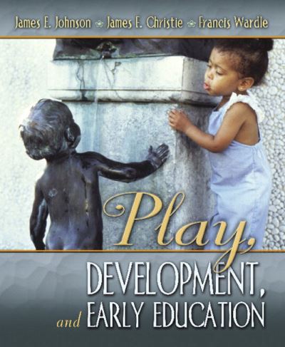 Cover for James Johnson · Play, Development and Early Education (Paperback Book) (2004)