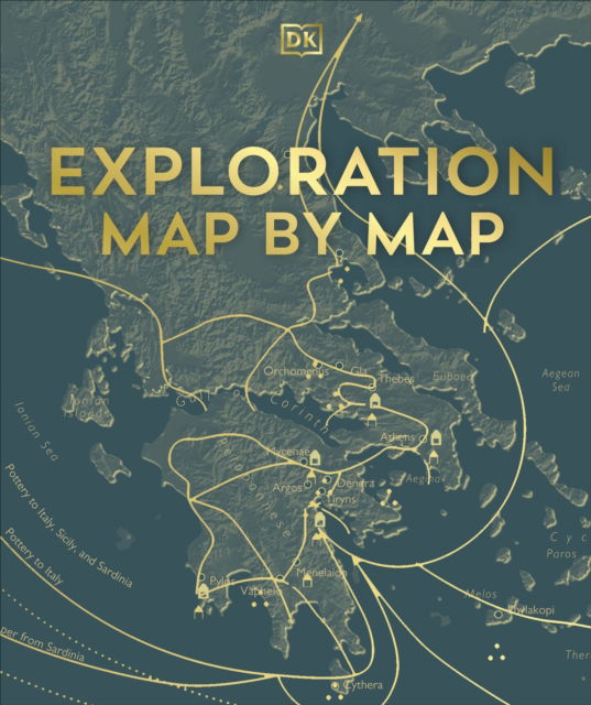 Cover for Dk · Exploration Map by Map - DK History Map by Map (Hardcover Book) (2025)