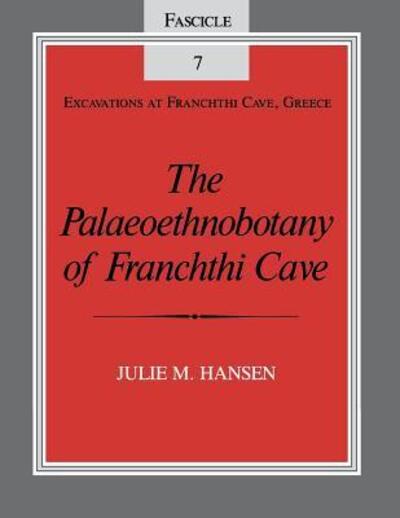 Cover for Julie Hansen · Excavations at Franchthi Cave (Palaeoethnobotany of Franchthi Cave) (Paperback Book) (1991)