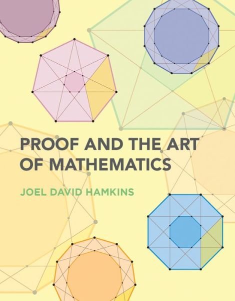 Cover for Joel David Hamkins · Proof and the Art of Mathematics (Pocketbok) (2020)