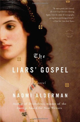 Cover for Naomi Alderman · The Liars' Gospel: a Novel (Taschenbuch) [Reprint edition] (2014)