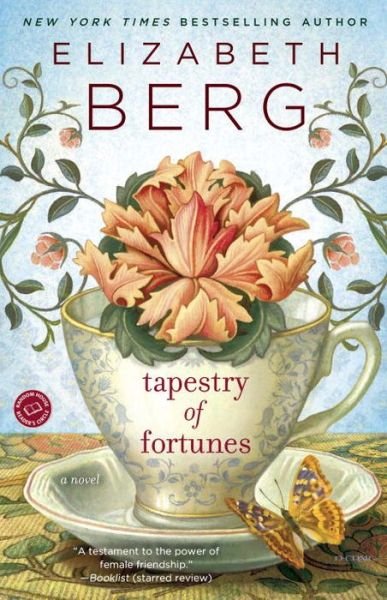 Cover for Elizabeth Berg · Tapestry of Fortunes: a Novel (Taschenbuch) [Reprint edition] (2014)