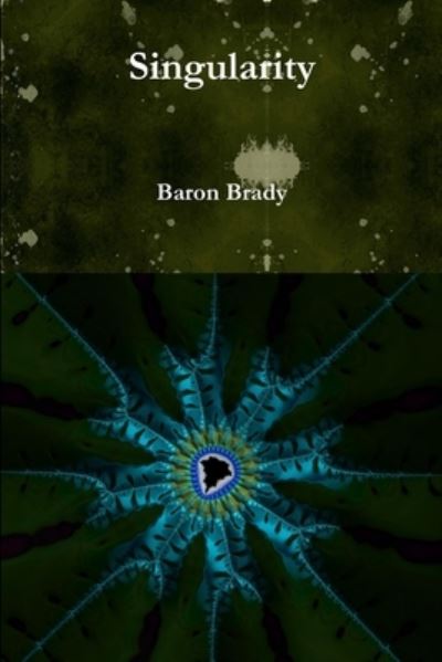 Cover for Baron Brady · Singularity (Paperback Book) (2016)