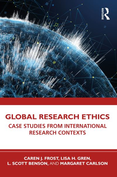 Cover for Caren J. Frost · Global Research Ethics: Case Studies from International Research Contexts (Paperback Book) (2023)