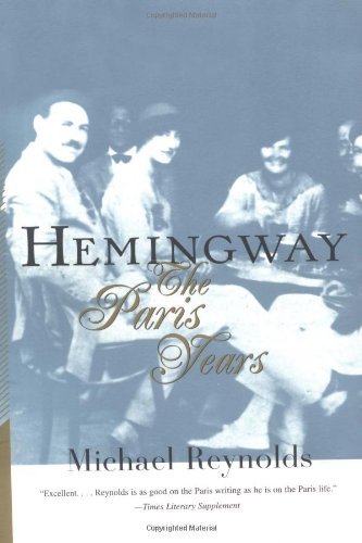Cover for Michael Reynolds · Hemingway: The Paris Years (Paperback Book) (1999)
