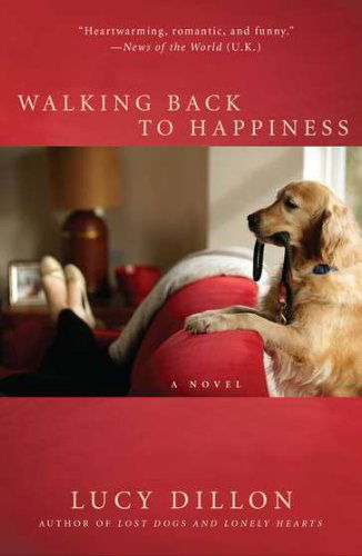 Walking Back to Happiness - Lucy Dillon - Livres - Berkley Trade - 9780425244791 - 6 décembre 2011