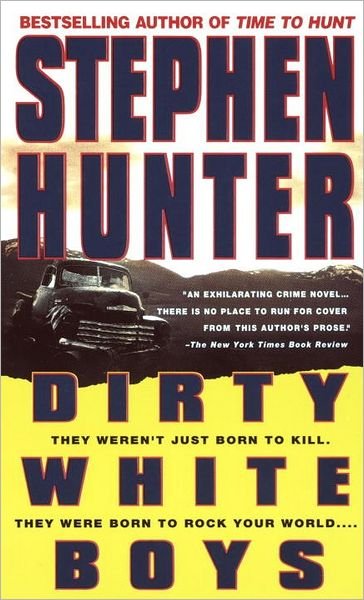 Cover for Stephen Hunter · Dirty White Boys (Paperback Book) (1995)