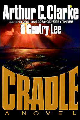 Cover for Arthur Charles Clarke · Cradle (Hardcover Book) (1988)