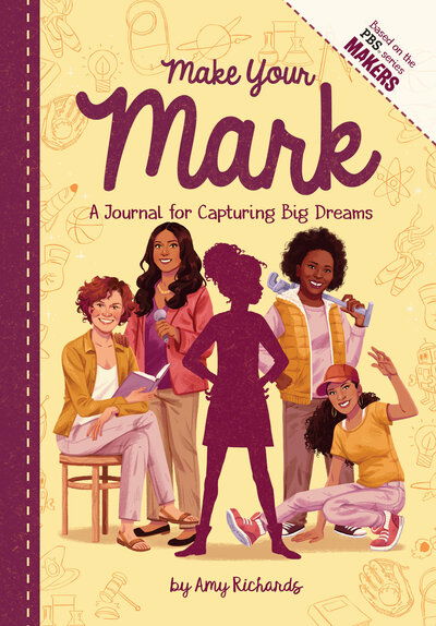 Cover for Amy Richards · Make Your Mark: A Journal for Capturing Big Dreams (Hardcover Book) (2019)