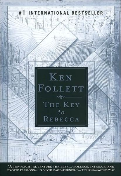 Cover for Ken Follett · The Key to Rebecca (Paperback Bog) [Reprint edition] (2003)