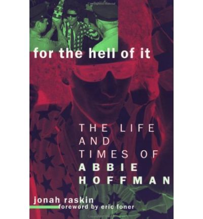 Cover for Jonah Raskin · For the Hell of It: The Life and Times of Abbie Hoffman (Paperback Book) (1998)