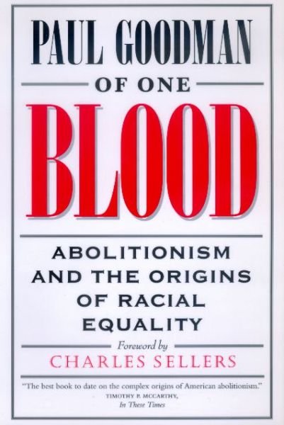 Cover for Paul Goodman · Of One Blood: Abolitionism and the Origins of Racial Equality (Taschenbuch) (2000)