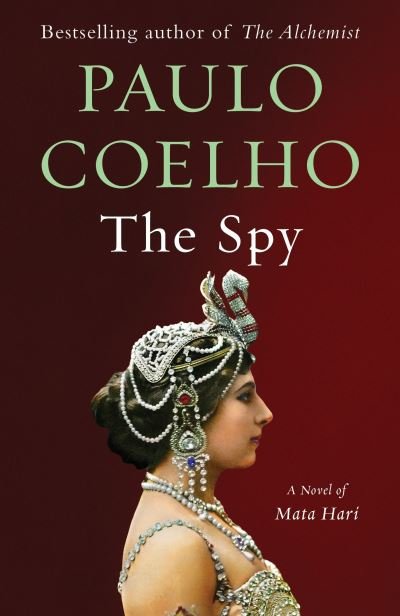 Cover for Paulo Coelho · The Spy A Novel of Mata Hari (Paperback Bog) (2017)