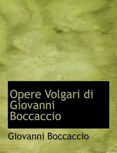 Cover for Giovanni Boccaccio · Opere Volgari Di Giovanni Boccaccio (Innbunden bok) [Large Print, Italian, Lrg edition] (2008)